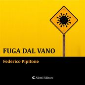 Fuga dal vano