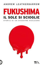 Fukushima. Il sole si scioglie