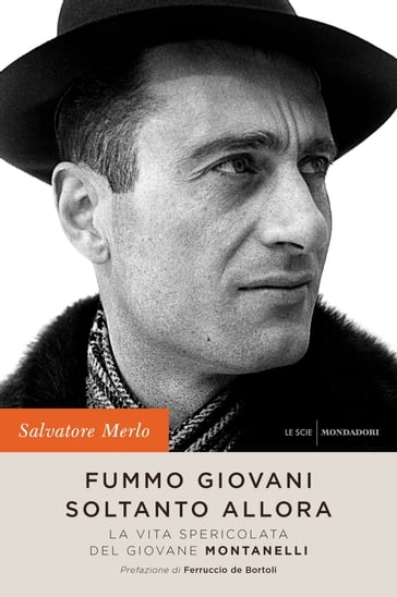 Fummo giovani soltanto allora - Salvatore Merlo