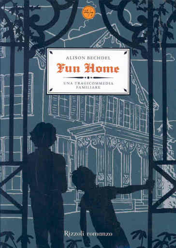 Fun home. Una tragicommedia familiare - Alison Bechdel