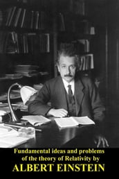 Fundamental ideas and problems of the theory of Relativity