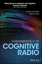 Fundamentals of Cognitive Radio