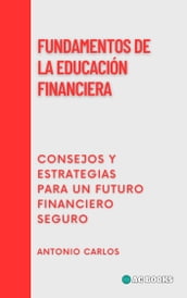 Fundamentos De La Educación Financiera