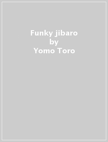 Funky jibaro - Yomo Toro