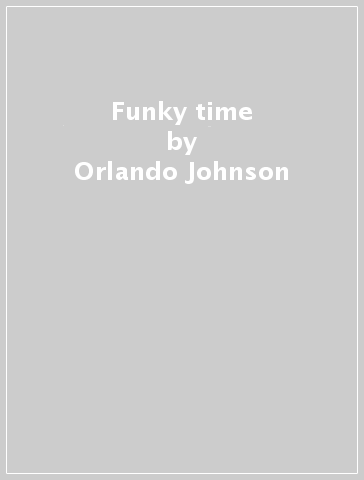 Funky time - Orlando Johnson