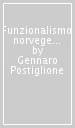 Funzionalismo norvegese. Oslo 1927-1940