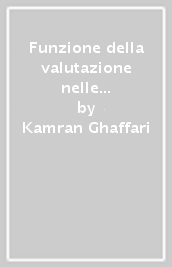 Funzione della valutazione nelle terapie psicologiche. Un punto di vista psicodinamico (La)