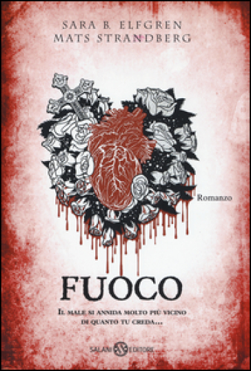 Fuoco - Sara Bergmark Elfgren - Mats Strandberg