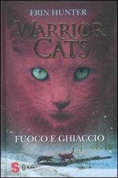 Fuoco e ghiaccio. Warrior cats