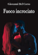 Fuoco incrociato