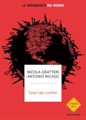 Fuori dai confini. La  ndrangheta nel mondo