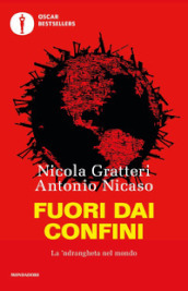 Fuori dai confini. La  ndrangheta nel mondo