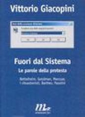 Fuori dal sistema. Le parole della protesta