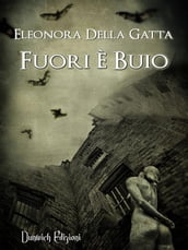 Fuori è Buio