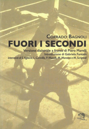 Fuori i secondi - Corrado Bagnoli