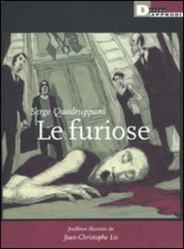 Furiose (Le) - Serge Quadruppani