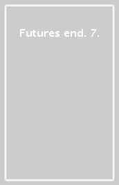 Futures end. 7.