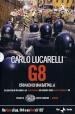 G8. Cronaca di una battaglia. Con DVD