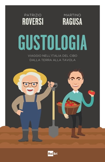 GUSTOLOGIA - Martino Ragusa - Patrizio Roversi