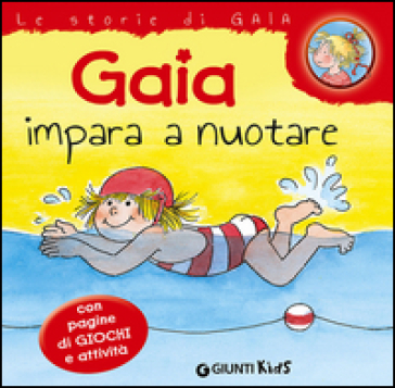 Gaia impara a nuotare - Liane Schneider