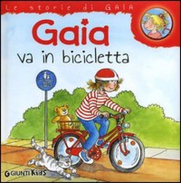 Gaia va in bicicletta - Liane Schneider