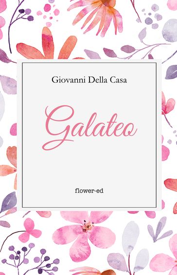 Galateo - Giovanni Della Casa