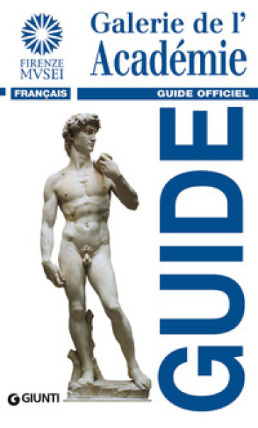 Galerie de l'Académie. Guide officiel - Franca Falletti