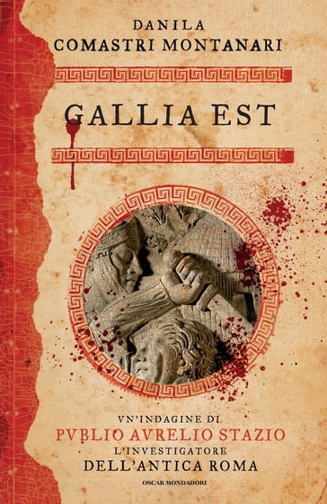 Gallia est - Danila Comastri Montanari