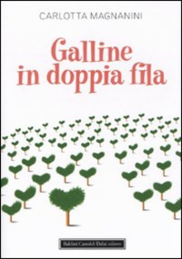 Galline in doppia fila - Carlotta Magnanini