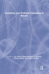 Gambling and Problem Gambling in Britain