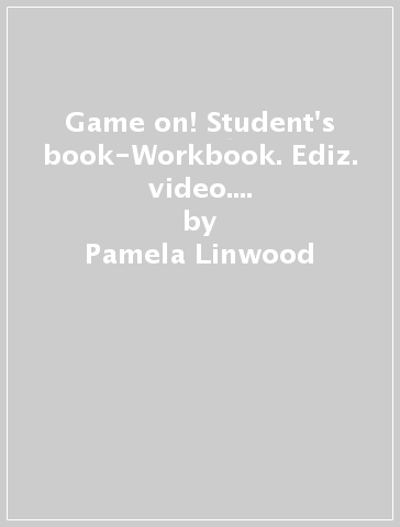 Game on! Student's book-Workbook. Ediz. video. Per la Scuola media. Con e-book. Con espansione online. Con Audio. Con DVD-ROM. Con Libro: Grammar-Maps. Vol. 1 - Pamela Linwood - Daniela Guglielmino - Clare Kennedy