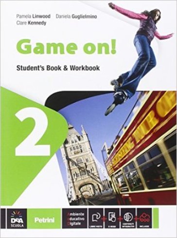 Game on! Student's book-Workbook. Per la Scuola media. Con e-book. Con espansione online. 2. - Pamela Linwood - Daniela Guglielmino - Kennedy