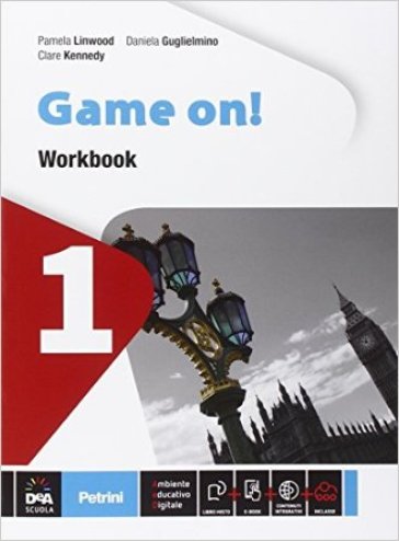 Game on! Workbook. Per la Scuola media. Con e-book. Con espansione online. 1. - Pamela Linwood - Daniela Guglielmino - Clare Kennedy