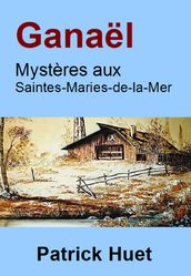 Ganaël: Mystères Aux Saintes-Maries-De-La-Mer