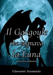 Il Gargoyle che sognava la Luna