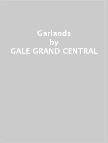 Garlands - GALE GRAND CENTRAL