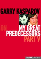 Garry Kasparov on My Great Predecessors, Part Five