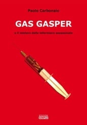 Gas Gasper e il mistero delle infermiere assassinate