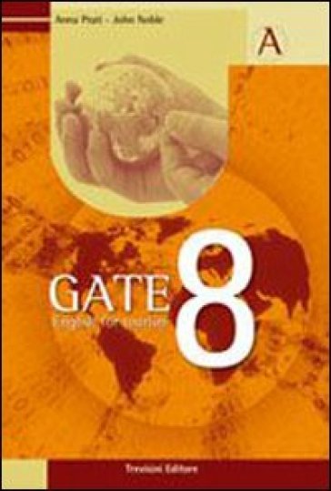 Gate 8. English for tourism. Per gli Ist. tecnici e professionali. Con CD Audio. Con espansione online. Vol. 1 - Anna Prati - John Noble