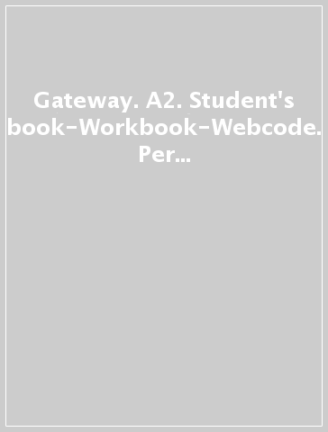 Gateway. A2. Student's book-Workbook-Webcode. Per le Scuole superiori. Con e-book. Con espansione online