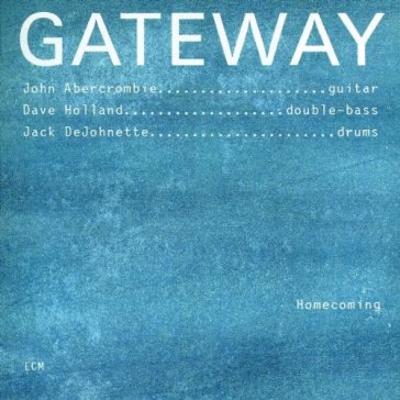 Gateway, homecoming - John Abercrombie