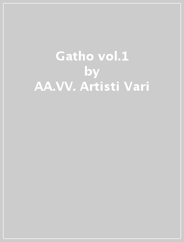Gatho vol.1 - AA.VV. Artisti Vari