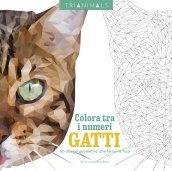 Gatti. 60 disegni geometrici che fanno le fusa. Colora tra i numeri. Ediz. illustrata