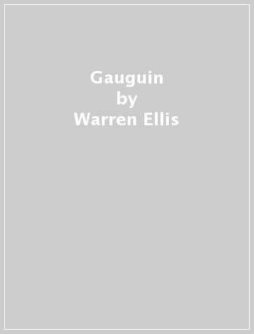 Gauguin - Warren Ellis