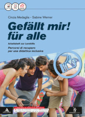 Gefallt mir! Für alle. Arbeitsheft zur Lernhilfe. Per le Scuole superiori. Con e-book. Con espansione online