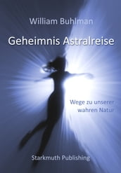 Geheimnis Astralreise