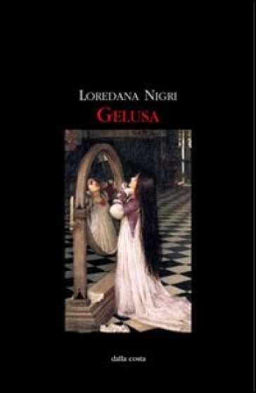 Gelusa - Loredana Nigri