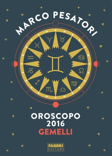 Gemelli - Oroscopo 2016 - Marco Pesatori