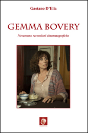 Gemma Bovery. Novantuno recensioni cinematografiche