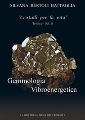 Gemmologia Vibroenergetica- vol. II